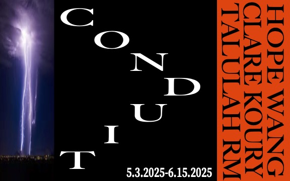 Conduit LVL3 2025 Clare Koury Hope Wang Talulah RM